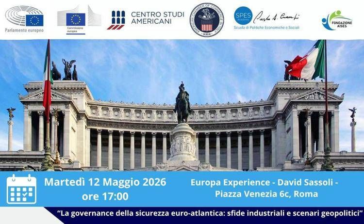 Sicurezza euro-atlantica, a Roma il confronto su industria, tecnologia e governance strategica