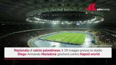 Palestina in campo il 29 maggio, la partita al Maradona contro il Napoli world