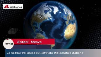 Le notizie del mese sull'attività diplomatica italiana