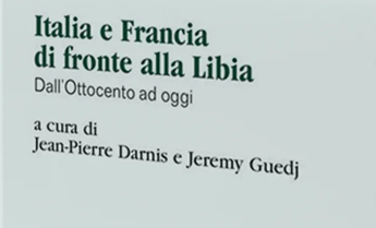 Libia, Italia-Francia: un volume a cura di Darnis e Guedj contro le incomprensioni