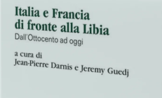 Libia, Italia-Francia: un volume a cura di Darnis e Guedj contro le incomprensioni