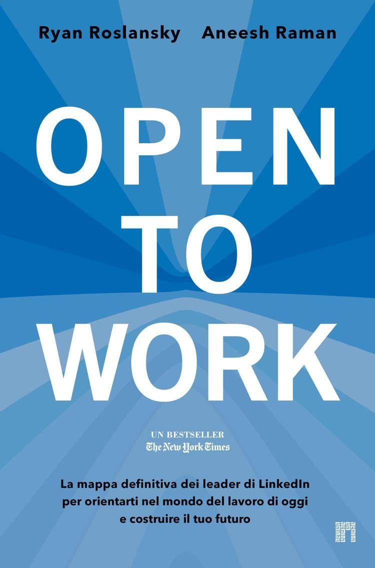 'Open to Work', la guida di LinkedIn per orientarsi nel lavoro che cambia