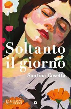 'Soltanto il giorno', una storia di riscatto e libertà nella Sicilia dell'Ottocento