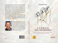 Gaetano Iusi lancia il romanzo formativo «La Soglia Del Desiderio»