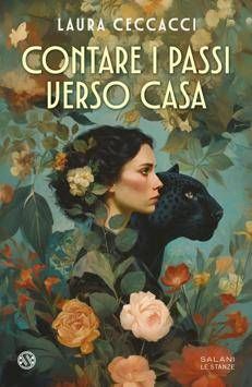 'Contare i passi verso casa', romanzo d'esordio di Laura Ceccacci﻿