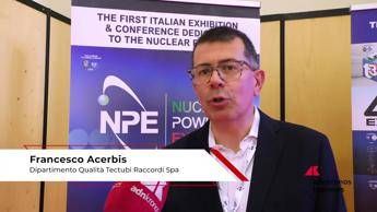 Nuclear Expo 2026: Acerbis (Tectubi Raccordi Spa), 'certificazione ISO 19443 leva di crescita per il settore'