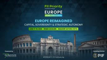 Fii Priority Europe, a Roma il summit che vuole riportare capitali sull’Europa