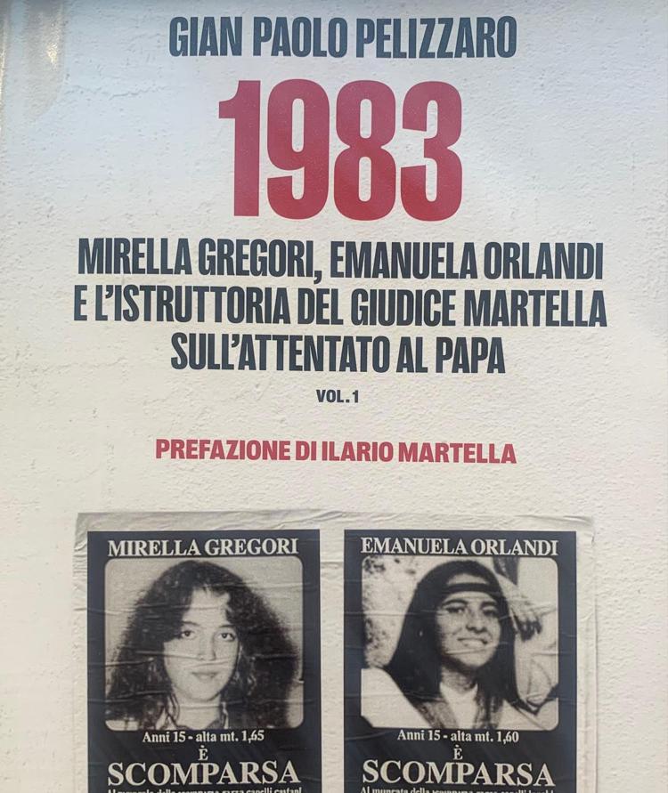 Libri, in '1983' di Pelizzaro i casi Gregori e Orlandi e il filo con l'istruttoria Martella sull'attentato al Papa