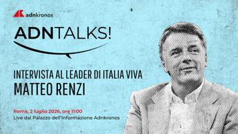 AdnTalks | ospite Matteo Renzi - Diretta dalle 11