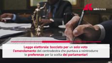 Legge elettorale, preferenze bocciate: parte conta dei franchi tiratori in maggioranza