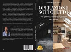 Roberto Carlando lancia il libro su come rendere abitabile un sottotetto senza rischiare costosi errori