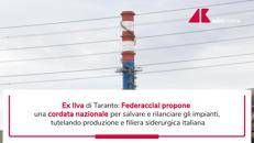 Ex Ilva, Federacciai lavora a cordata italiana