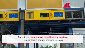 Autostrade, sempre più caselli senza barriere: come funzionano, pagamenti e multe