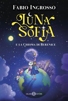 'Luna Sofia e la chioma di Berenice', l'esordio di Fabio Ingrosso