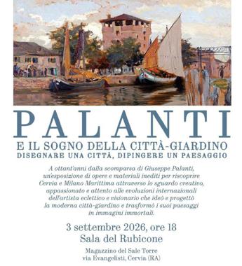 Arte, a Cervia una mostra su Palanti e il sogno della città-giardino