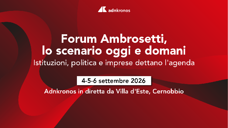 Speciale Adnkronos dal Forum Teha di Cernobbio - Diretta 1