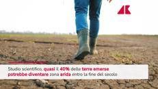 Clima, lo studio: entro fine secolo 40% terre emerse può diventare zona arida