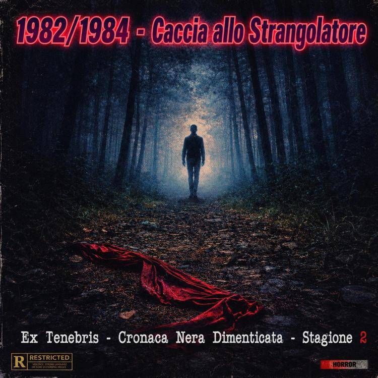 Ex Tenebris torna sui misteri della cronaca nera con la nuova stagione '1982/1984 - Caccia allo Strangolatore'