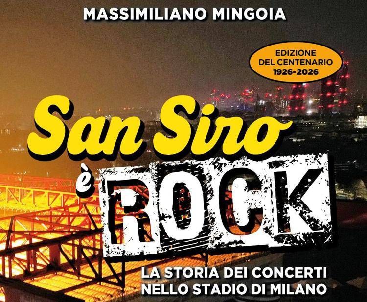'San Siro è rock', l'album dei ricordi della musica dal vivo