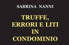 Libri, terza ristampa per 'Truffe, errori e liti in condominio' di Sabrina Nanni