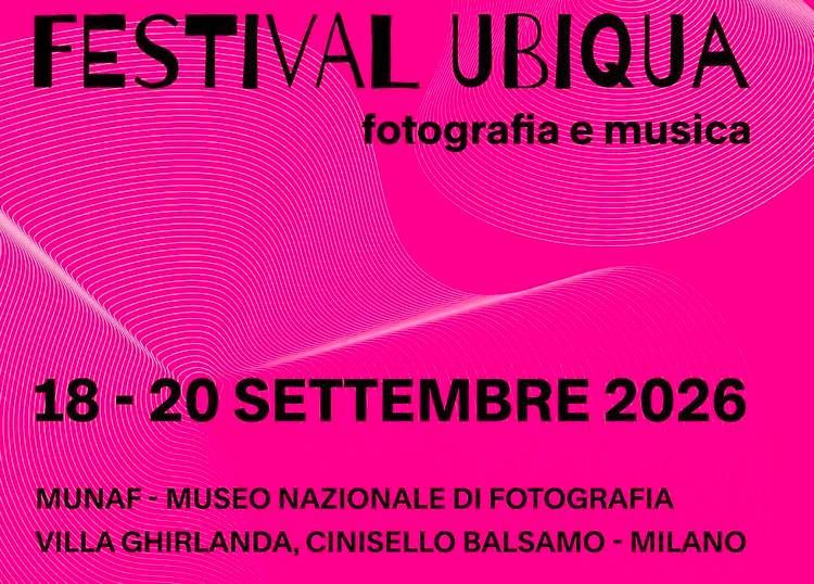 Il Festival Ubiqua al Museo Nazionale di Fotografia di Cinisello Balsamo