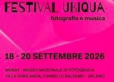 Il Festival Ubiqua al Museo Nazionale di Fotografia di Cinisello Balsamo