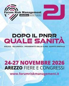 21° Forum Risk Management di Arezzo, 'dopo il Pnrr si costruisce il nuovo Ssn'