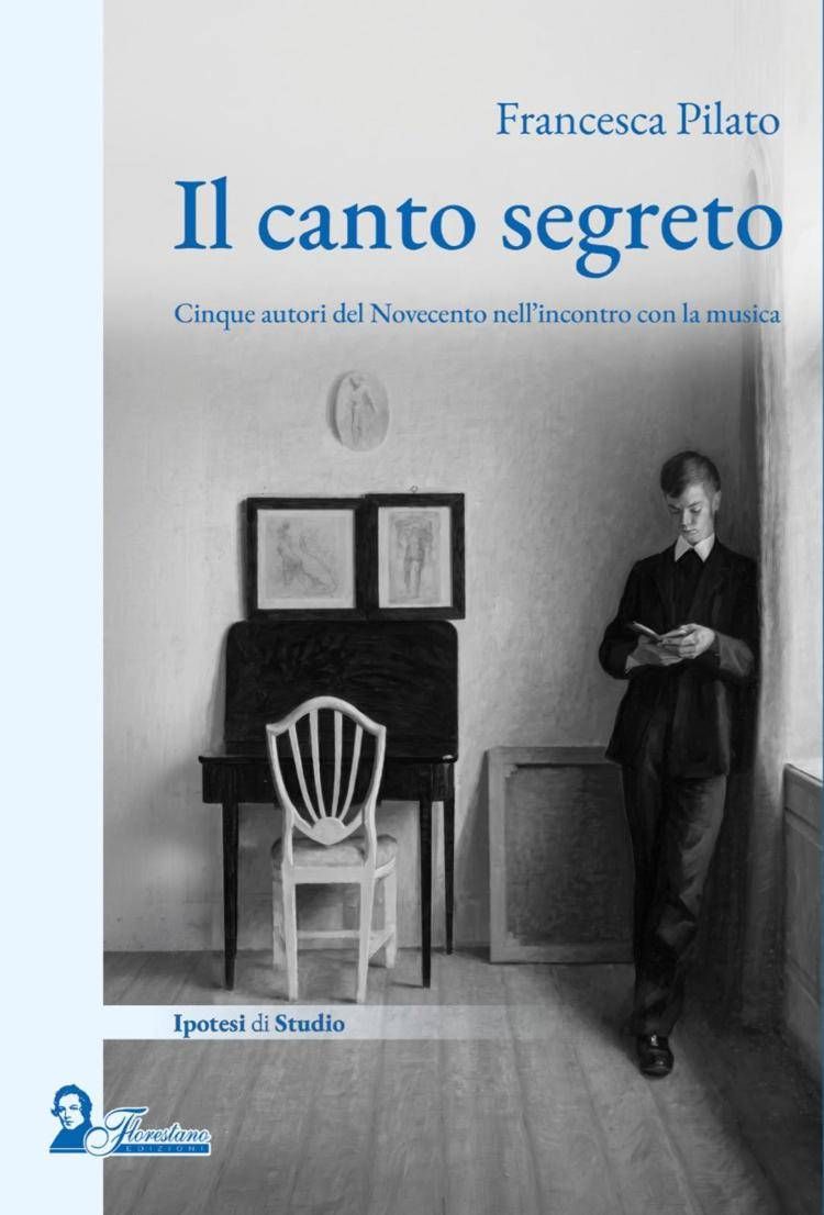 I segreti musicali di Savinio, d'Annunzio, Pirandello, Montale e Morante