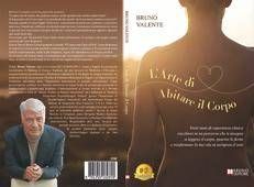 L'ARTE DI ABITARE IL CORPO - Bruno Valente
