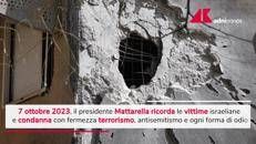 7 ottobre, Mattarella condanna attacco di Hamas e ricorda la crisi a Gaza - Video