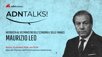 Il vice ministro Leo all'Adnkronos per AdnTalks, diretta dalle 10:30