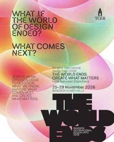 THE WORLD ENDS: Bangkok International Design Expo 2026, Si interroga sul futuro del design