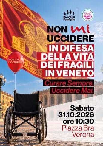 Fine vita, domani sit-in Pro Vita e Family Day a Verona: "Basta derive regionali, Governo impugni legge Veneto"