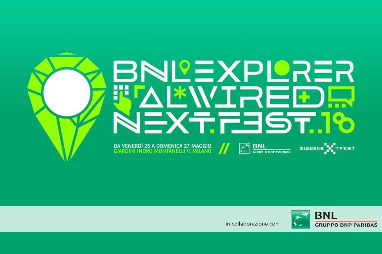 BNL al Wired Next Fest 2018: la contaminazione fa scuola