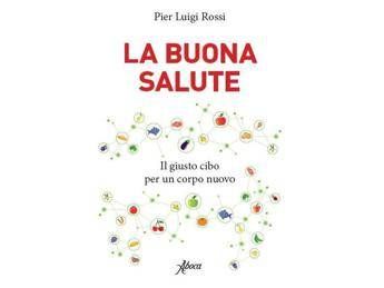 In libreria 'La buona salute', addio a 'gossip' sulle diete In libreria 'La buona salute', addio a 'gossip' sulle diete