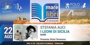 A 'Un mare di Libri' i 'Leoni di Sicilia' di Stefania Auci A 'Un mare di Libri' i 'Leoni di Sicilia' di Stefania Auci