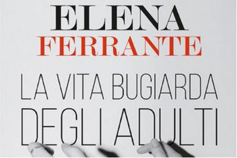 Elena Ferrante, 'La vita bugiarda degli adulti' il titolo del nuovo romanzo