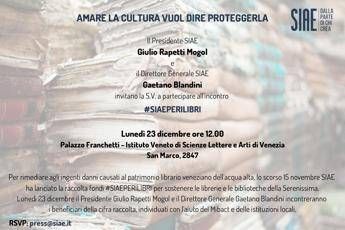 Venezia, il 23 dicembre Siae consegna fondi raccolta '#Siaeperilibri' Venezia, il 23 dicembre Siae consegna fondi raccolta '#Siaeperilibri'