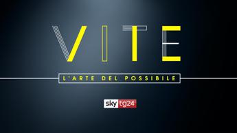 Al via su Sky TG24 'Vite - L'arte del possibile'