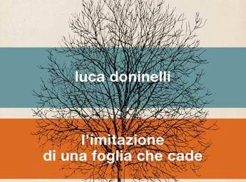 Luca Doninelli torna in libreria con 'L'imitazione di una foglia che cade' Luca Doninelli torna in libreria con 'L'imitazione di una foglia che cade'