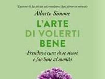 Alberto Simone: Vi spiego il segreto per volervi bene, anticamera della felicità