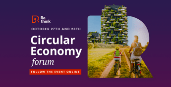 Re-Think, torna il Forum dell'Economia Circolare Re-Think, torna il Forum dell'Economia Circolare