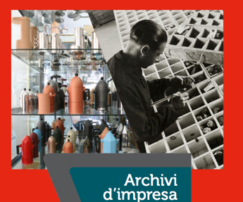 Libri, in 'Archivi d'Impresa' la cultura imprenditoriale italiana