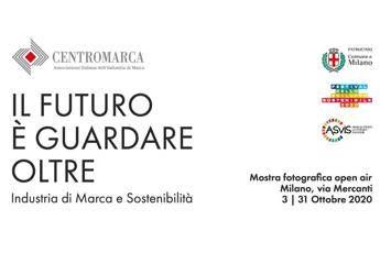 Sostenibilità, Centromarca: 'Il futuro è guardare oltre' mostra fotografica open air Sostenibilità, Centromarca: 'Il futuro è guardare oltre' mostra fotografica open air