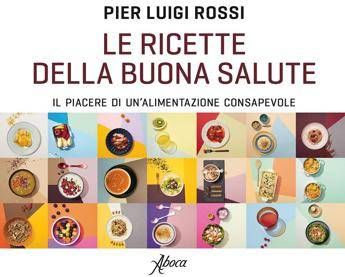 Alimentazione sana e 'consapevole', in un libro ricette per star bene